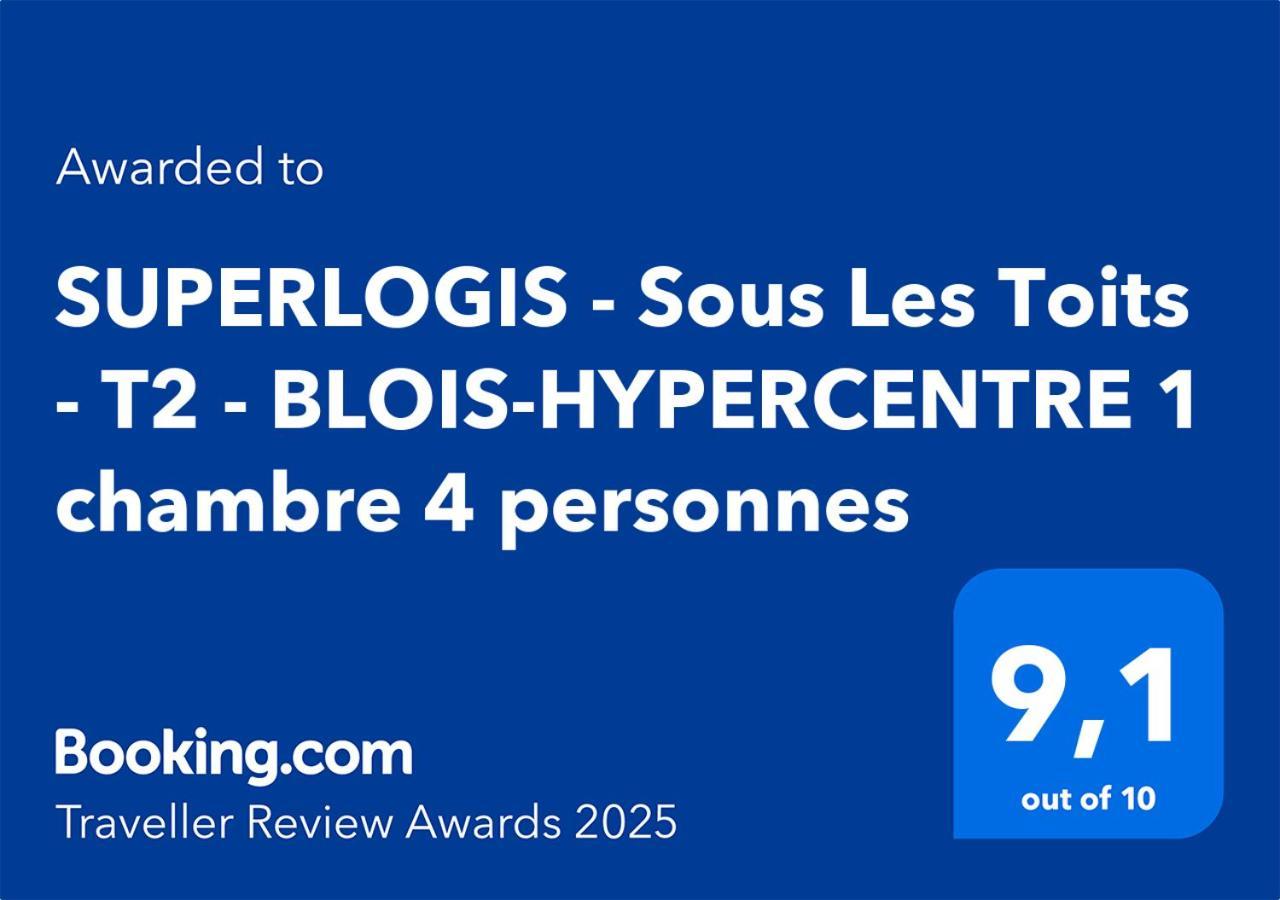 Superlogis - Sous Les Toits - T2- 3Etoiles - Blois-Hypercentre 1 Chambre 4 Personnes Kültér fotó